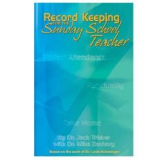 Record Keeping for the Sunday School Teacher