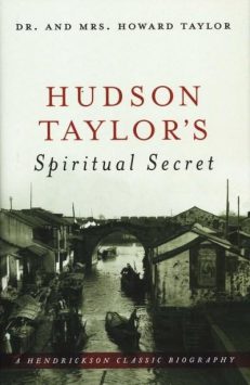 Hudson Taylors Spiritual Secret