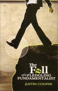 The Fall of a Fledgling Fundamentalist