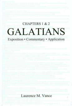 Galatians 1 & 2: Exposition, Commentary, Application