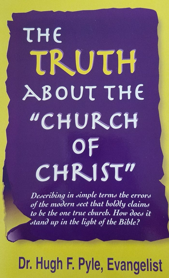 The Truth About The "Church Of Christ"