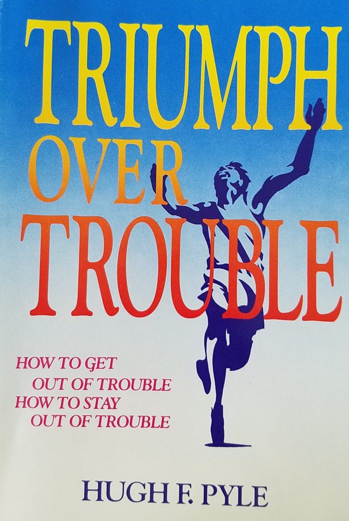 Triumph Over Trouble