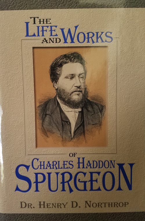 The Life and Works of Charles Haddon Spurgeon