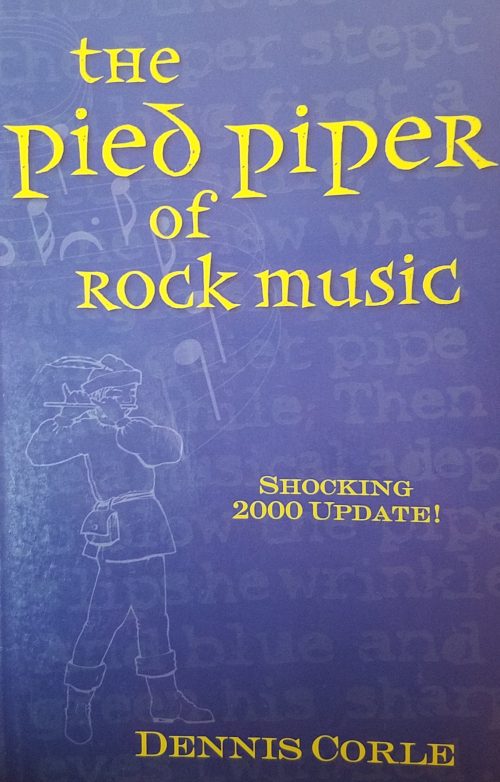 The Pied Piper of Rock Music