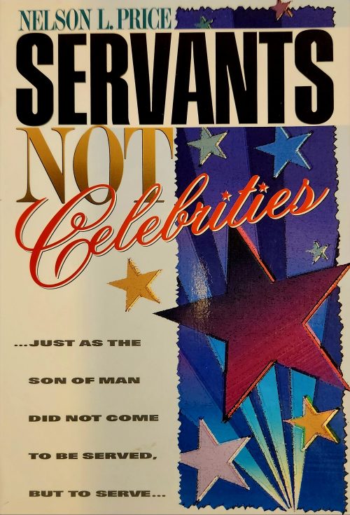 Servants Not Celebrities