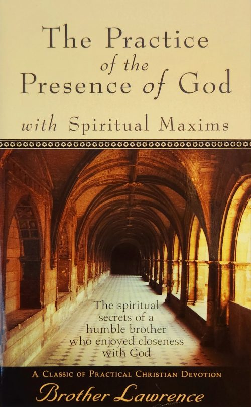 The Practice Of The Presence Of God