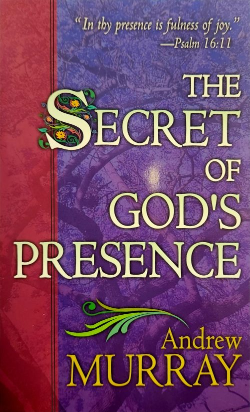 The Secret of God's Presence