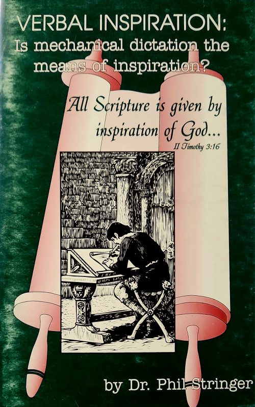Verbal Inspiration: Is Mechanical Dictation The Means of Inspiration?