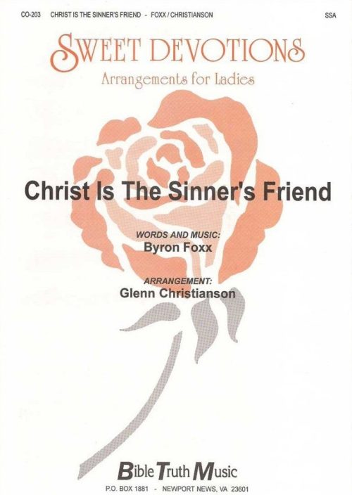 Christ Is the Sinner's Friend - Choral Octavo