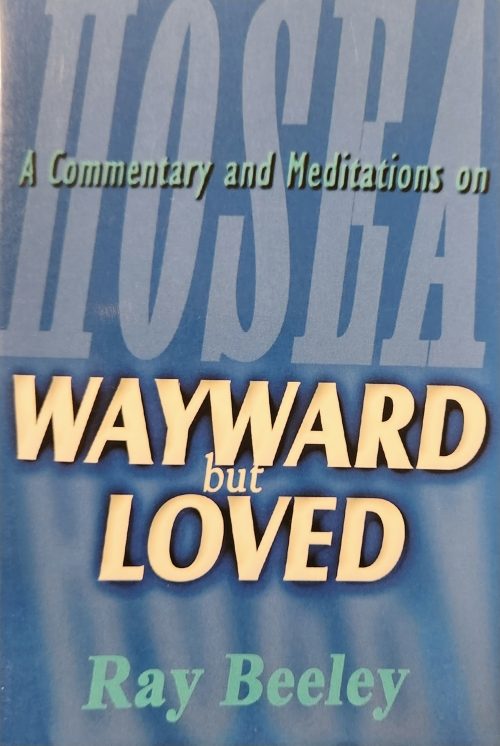 Wayward but Loved