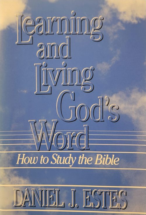 Learning and Living God's Word