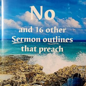 No and 16 Other Sermon Outlines That Preach