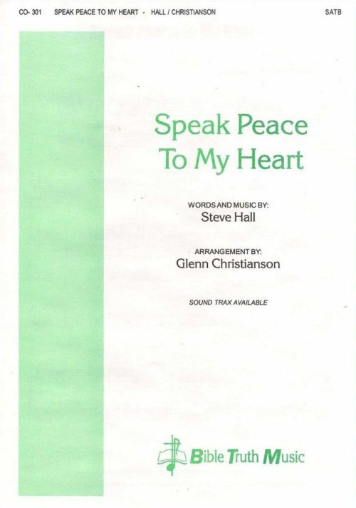 Speak Peace To My Heart - Choral Octavo