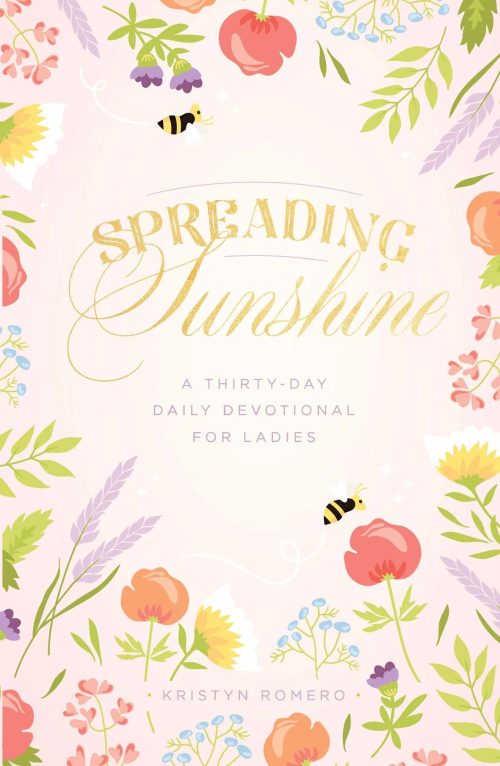 Spreading Sunshine - 30 Day Ladies Devotional