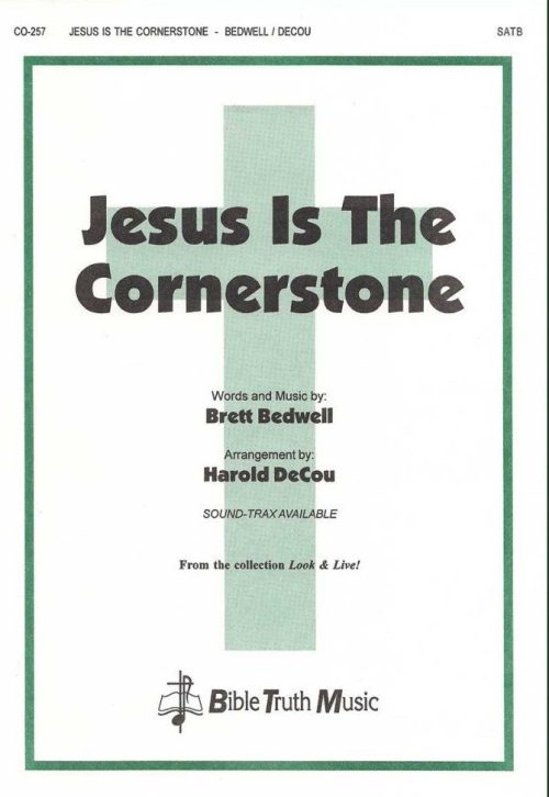 Jesus Is The Cornerstone - Choral Octavo