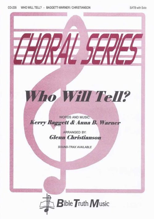 Who Will Tell? - Choral Octavo