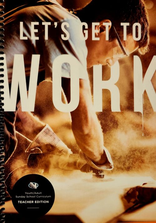 Let's Get To Work (Teacher Edition)