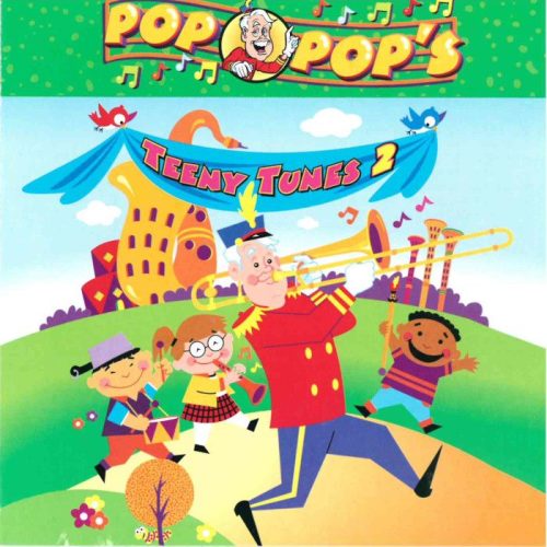 Pop Pop's Teeny Tunes #2